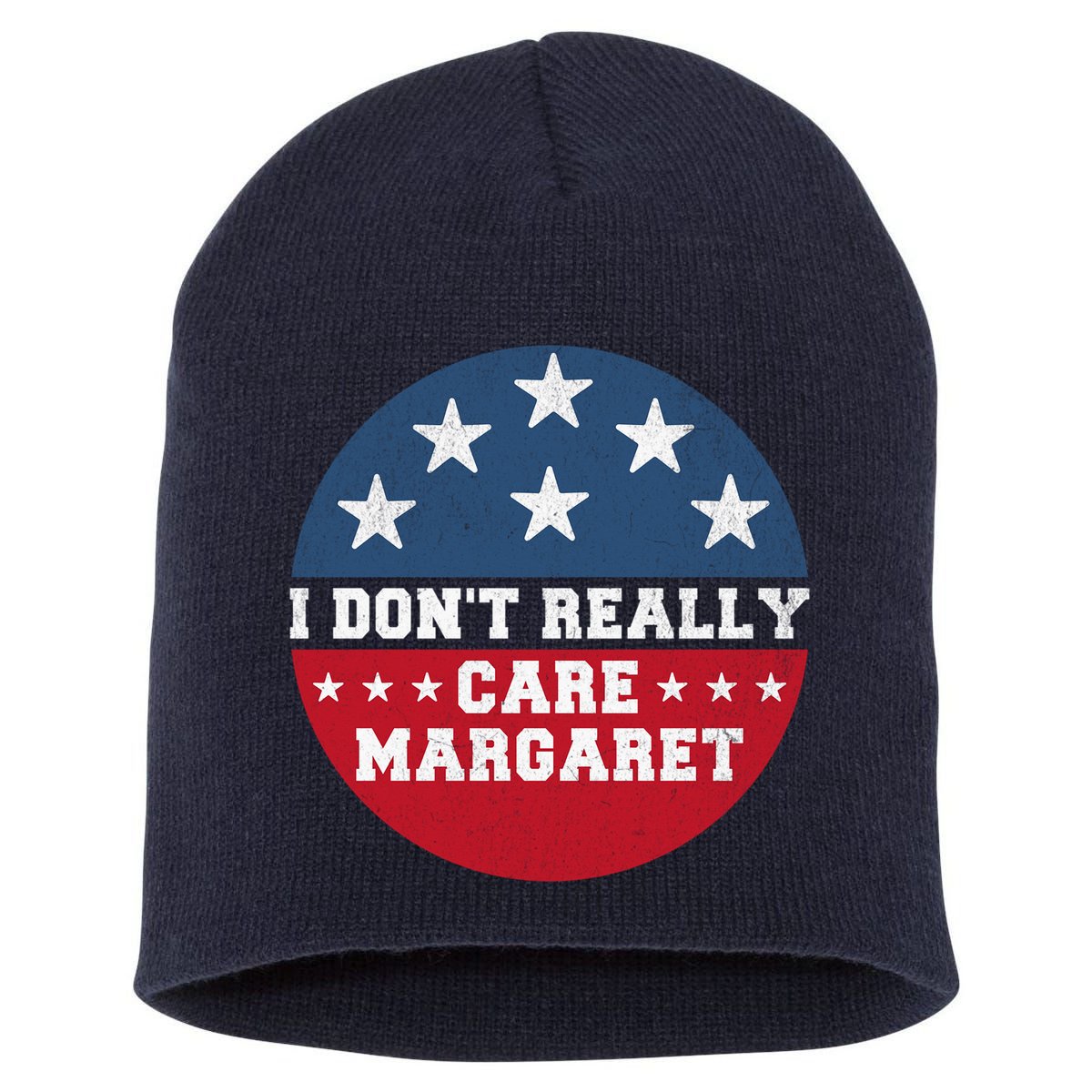 I DonT Really Care Margaret Short Acrylic Beanie