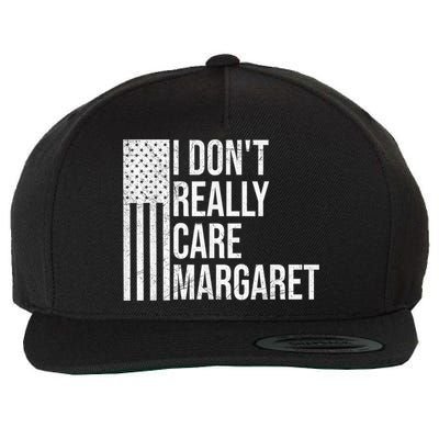 I DonT Really Care Margaret Wool Snapback Cap
