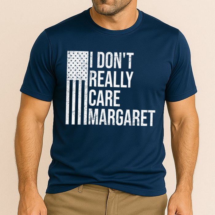 I DonT Really Care Margaret Cooling Performance Crew T-Shirt