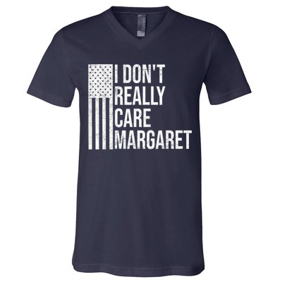 I DonT Really Care Margaret V-Neck T-Shirt