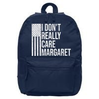 I DonT Really Care Margaret 16 in Basic Backpack
