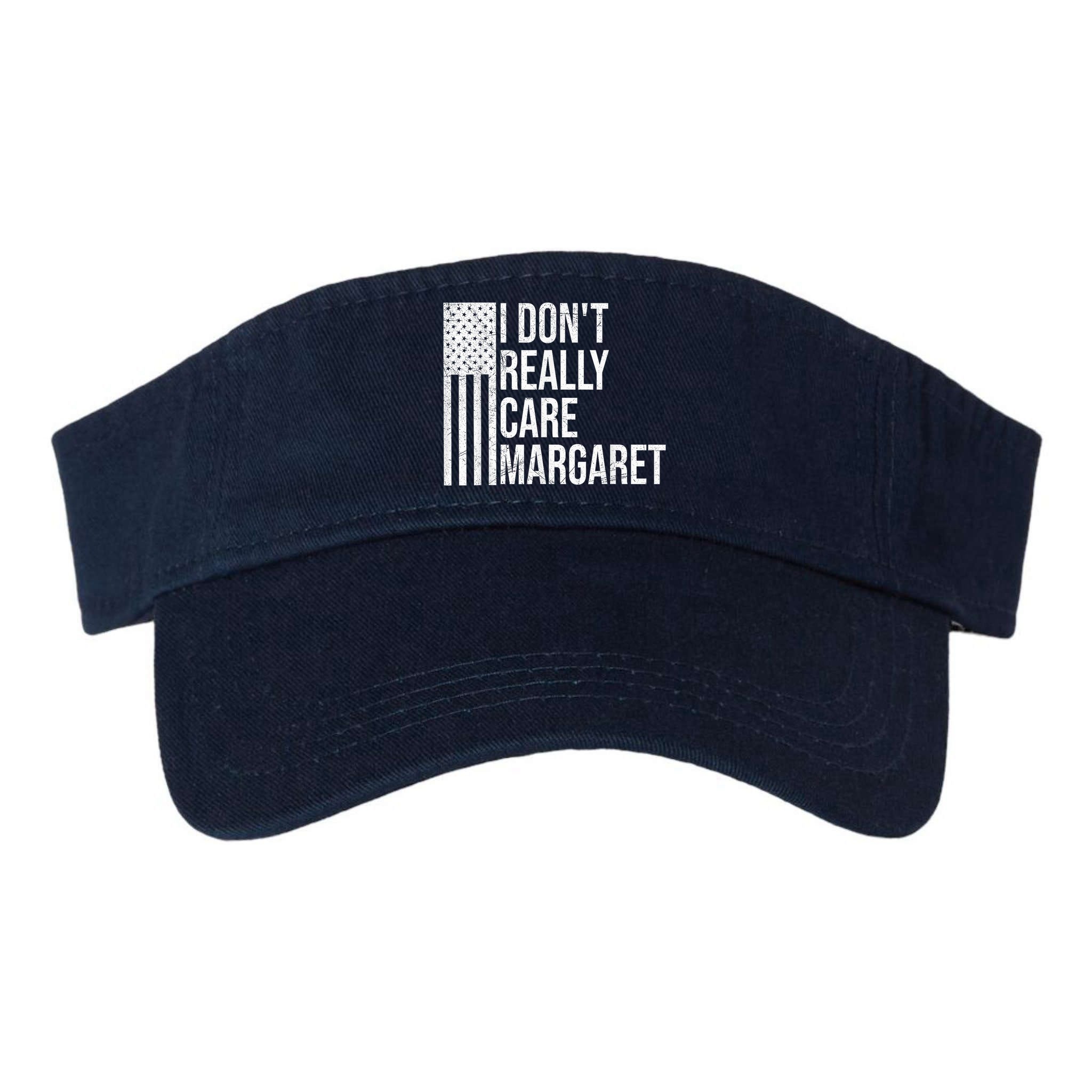 I DonT Really Care Margaret Visor