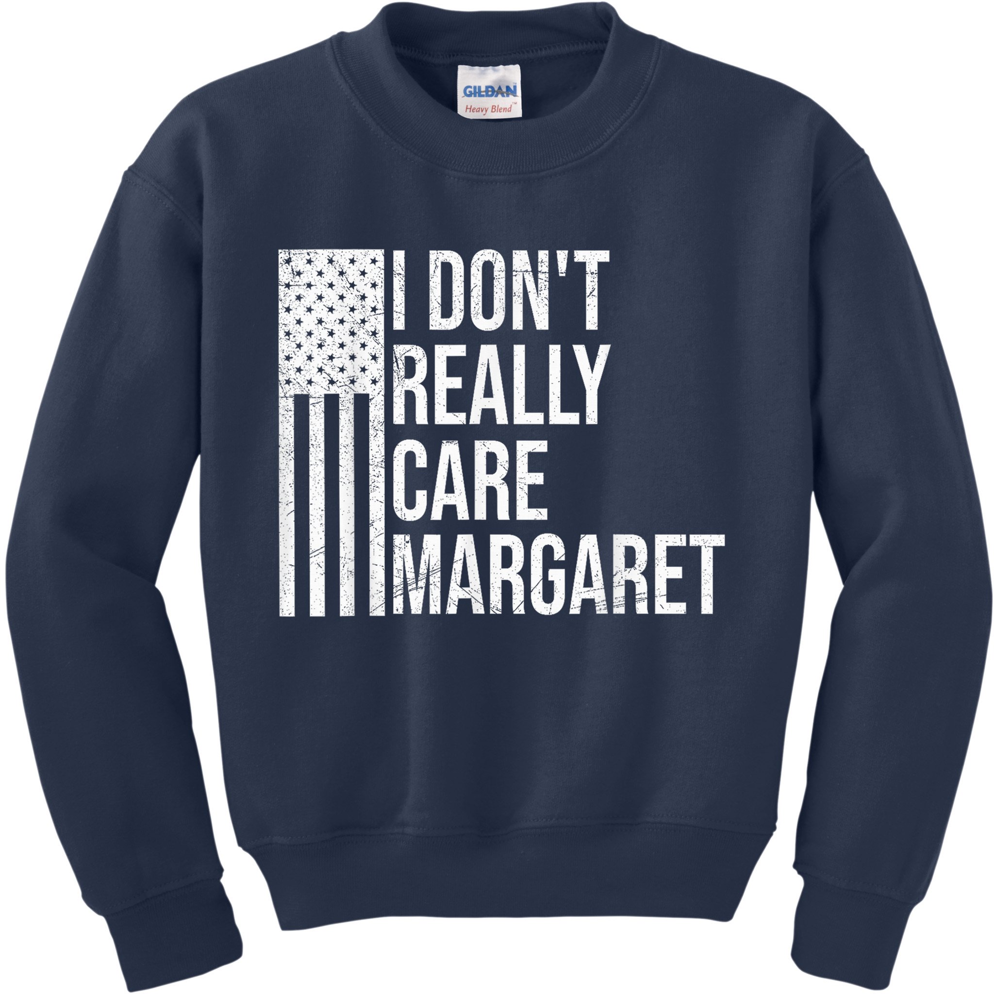I DonT Really Care Margaret Kids Sweatshirt