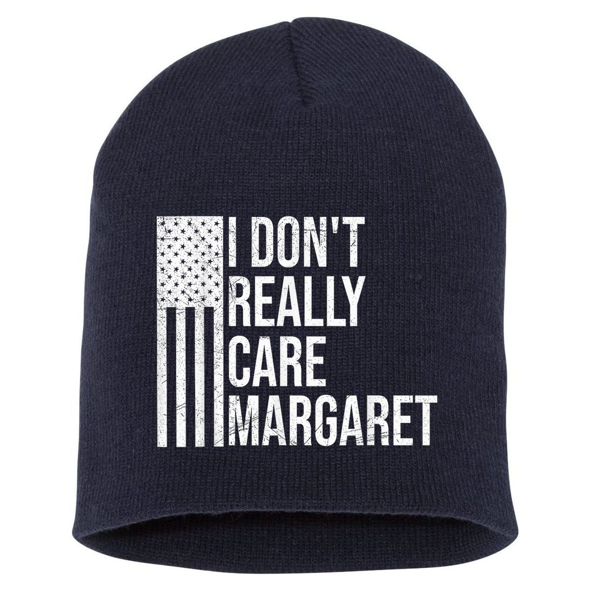 I DonT Really Care Margaret Short Acrylic Beanie