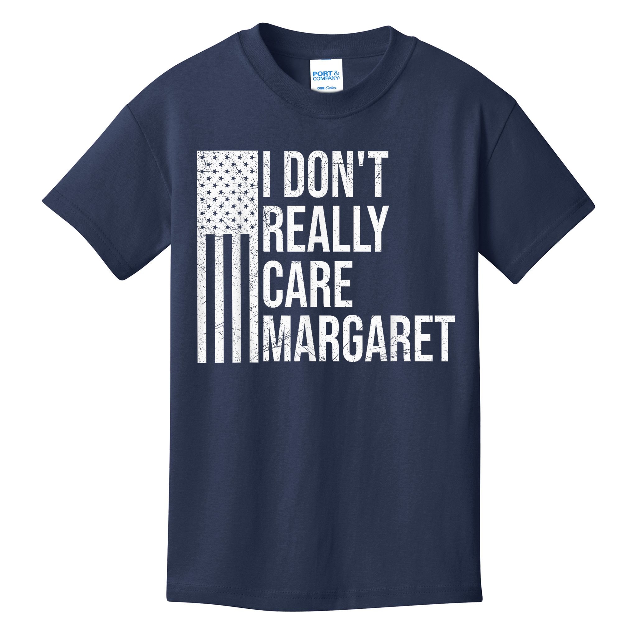 I DonT Really Care Margaret Kids T-Shirt