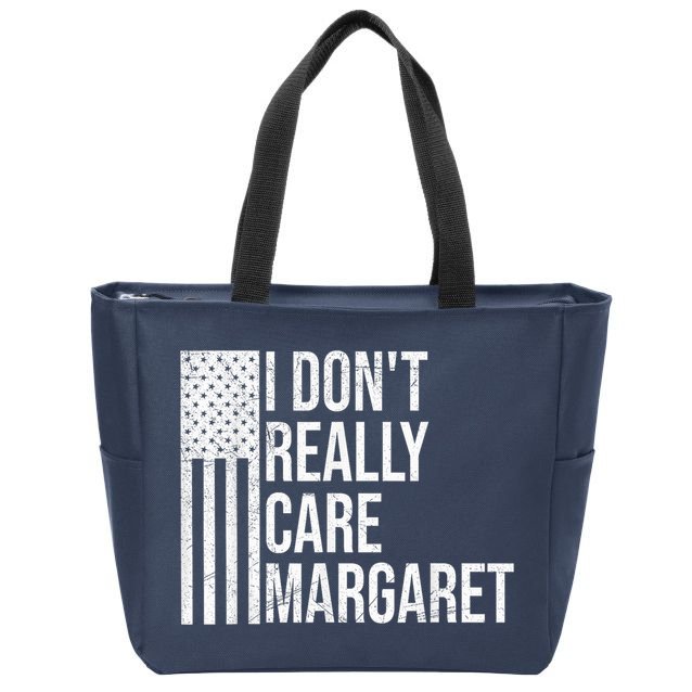 I DonT Really Care Margaret Zip Tote Bag
