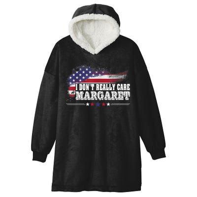 I DonT Really Care Margaret Funny Minimalist Long Sleeve Hooded Wearable Blanket