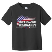 I DonT Really Care Margaret Funny Minimalist Long Sleeve Toddler T-Shirt