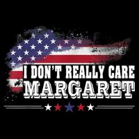 I DonT Really Care Margaret Funny Minimalist Long Sleeve Toddler T-Shirt