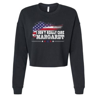 I DonT Really Care Margaret Funny Minimalist Long Sleeve Cropped Pullover Crew
