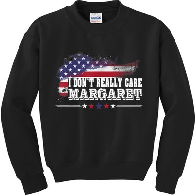 I DonT Really Care Margaret Funny Minimalist Long Sleeve Kids Sweatshirt