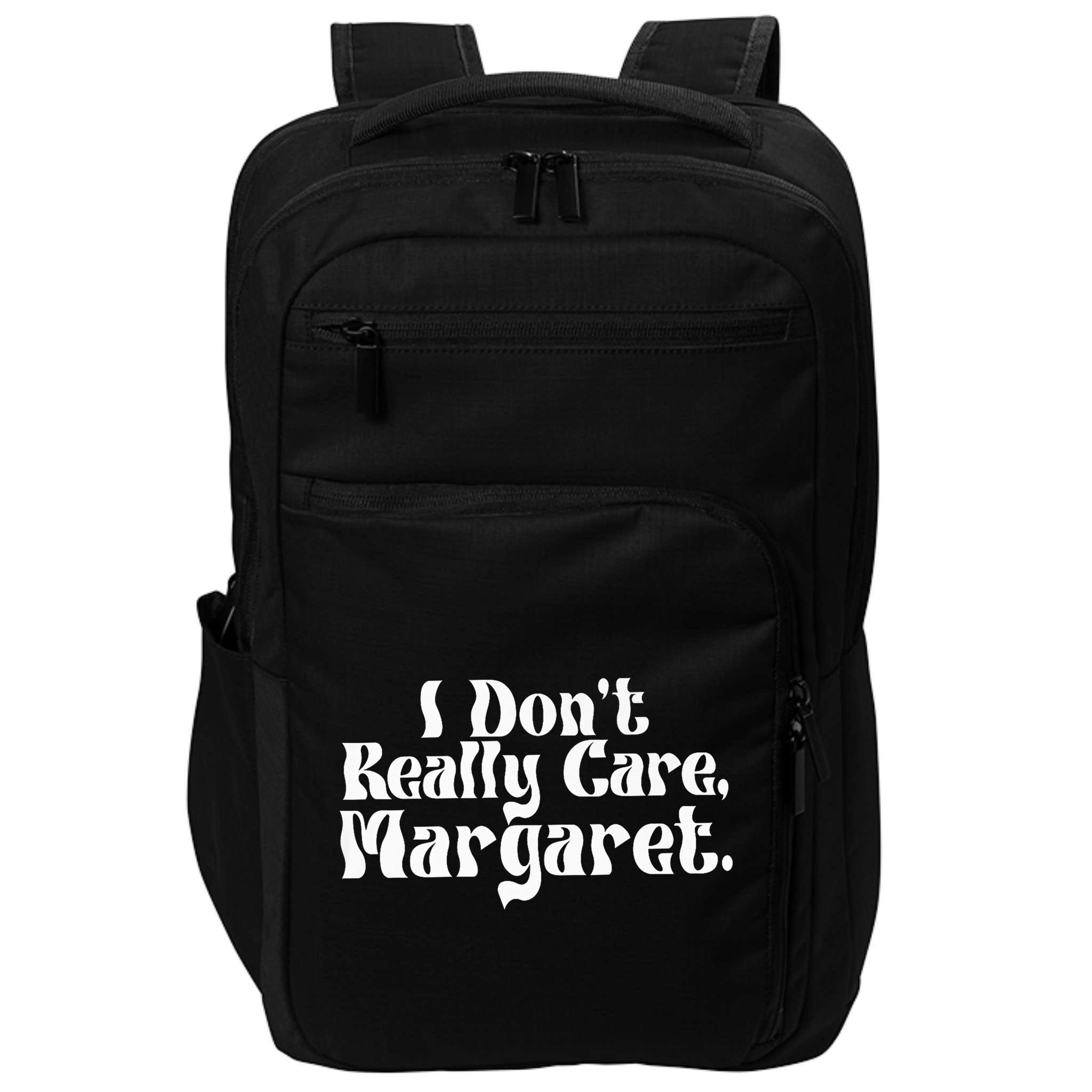 I DonT Really Care Margaret Minimalist Impact Tech Backpack