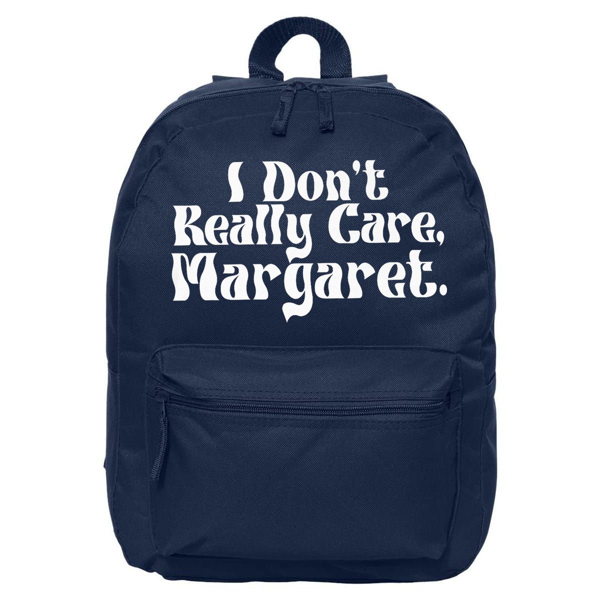 I DonT Really Care Margaret Minimalist 16 in Basic Backpack