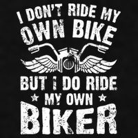 I Don't Ride My Own Bike But I Do Ride My Own Biker Funny Ladies PosiCharge Tri-Blend Wicking Tank
