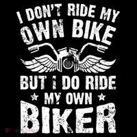 I Don't Ride My Own Bike But I Do Ride My Own Biker Funny Cooling Performance Long Sleeve Crew