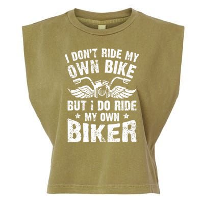 I Don't Ride My Own Bike But I Do Ride My Own Biker Funny Garment-Dyed Women's Muscle Tee