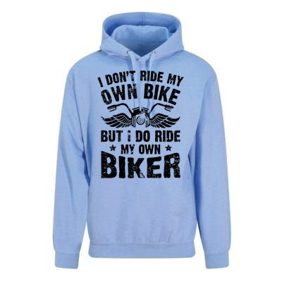 I Don't Ride My Own Bike But I Do Ride My Own Biker Funny Unisex Surf Hoodie