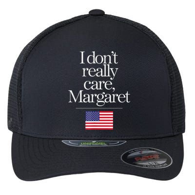 I DonT Really Care Margaret Minimalist Jd Vance Flexfit Unipanel Trucker Cap