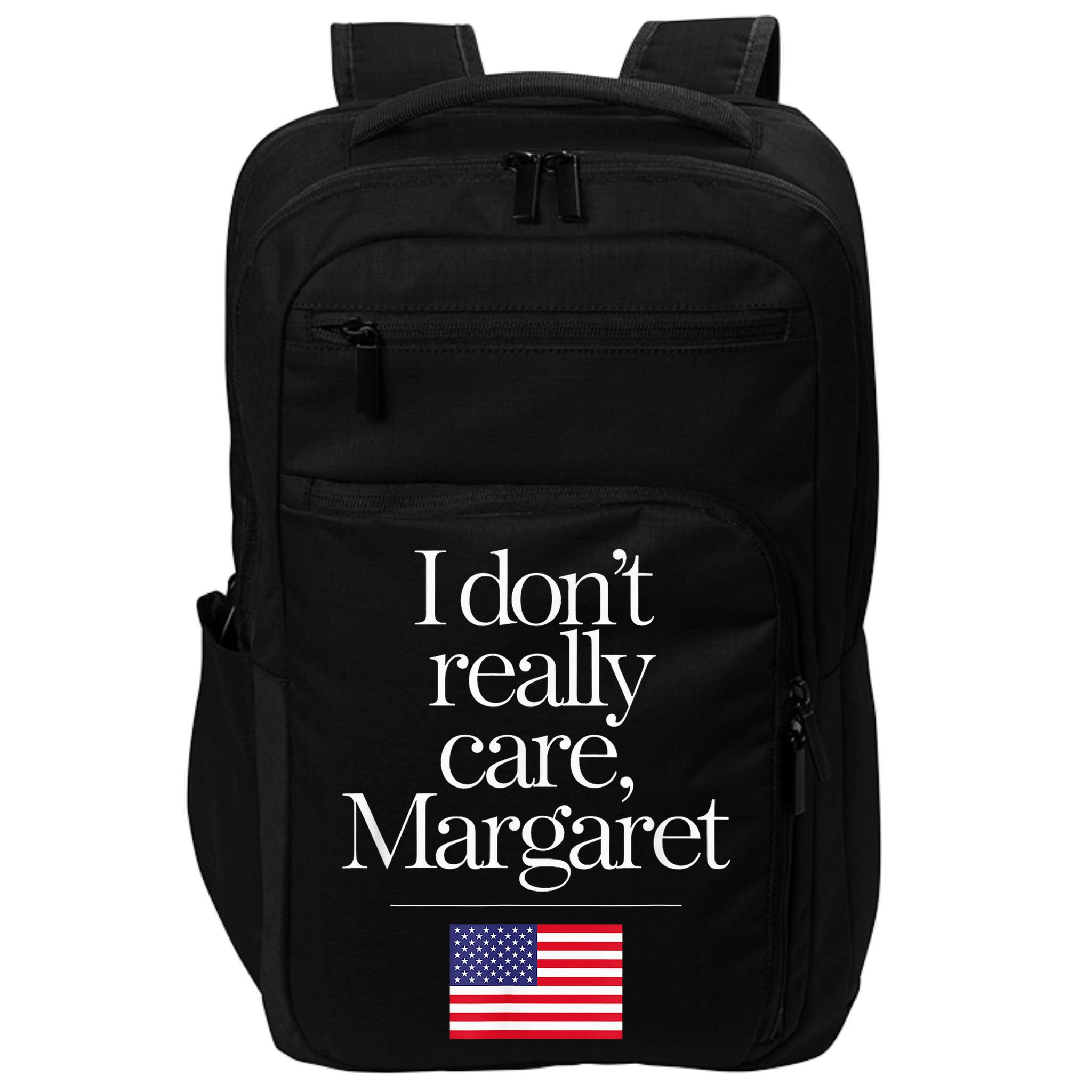 I DonT Really Care Margaret Minimalist Jd Vance Impact Tech Backpack