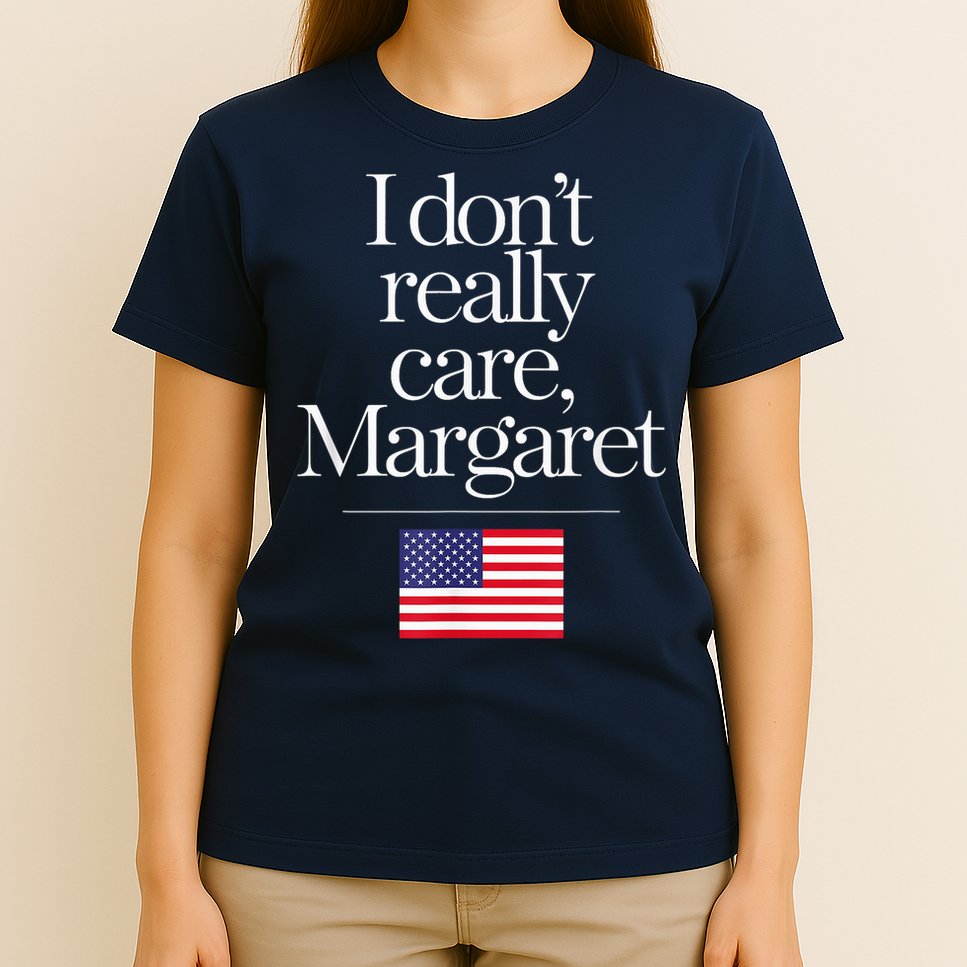 I DonT Really Care Margaret Minimalist Jd Vance T-Shirt