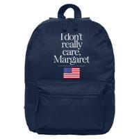 I DonT Really Care Margaret Minimalist Jd Vance 16 in Basic Backpack