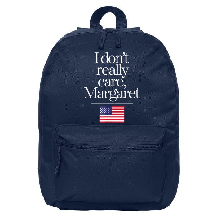 I DonT Really Care Margaret Minimalist Jd Vance 16 in Basic Backpack