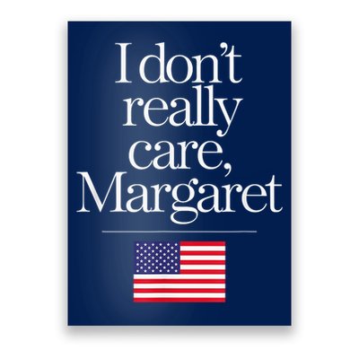 I DonT Really Care Margaret Minimalist Jd Vance Poster