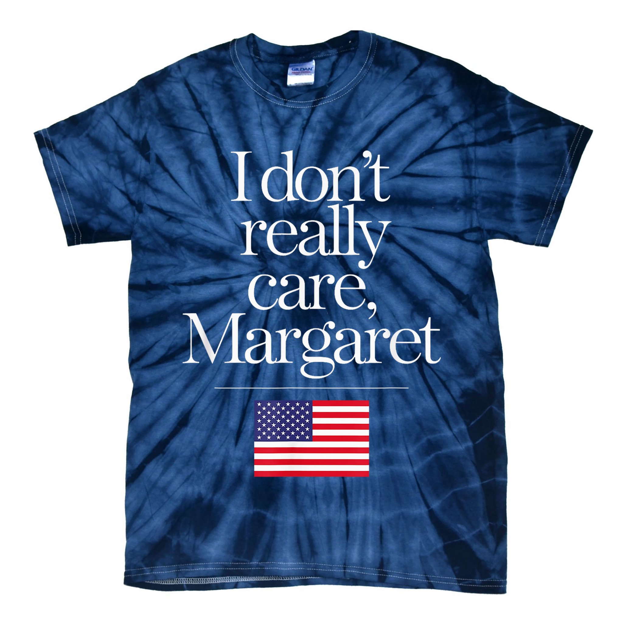 I DonT Really Care Margaret Minimalist Jd Vance Tie-Dye T-Shirt