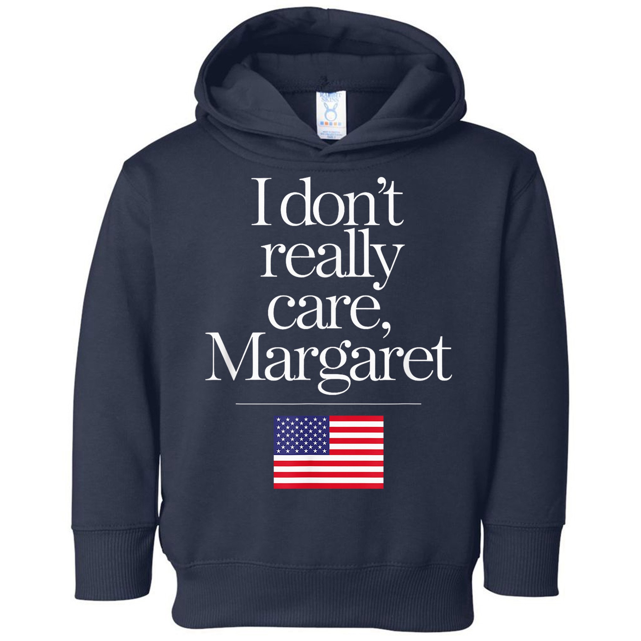 I DonT Really Care Margaret Minimalist Jd Vance Toddler Hoodie