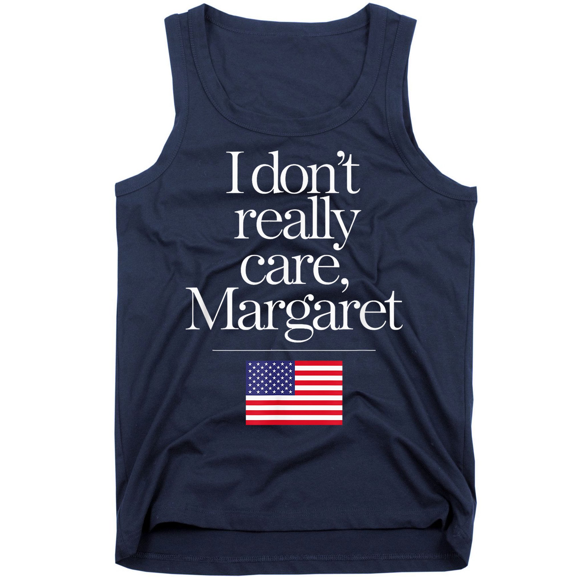 I DonT Really Care Margaret Minimalist Jd Vance Tank Top
