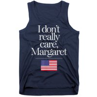 I DonT Really Care Margaret Minimalist Jd Vance Tank Top