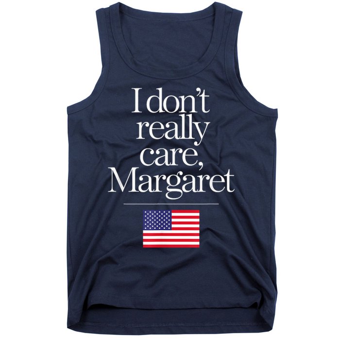 I DonT Really Care Margaret Minimalist Jd Vance Tank Top