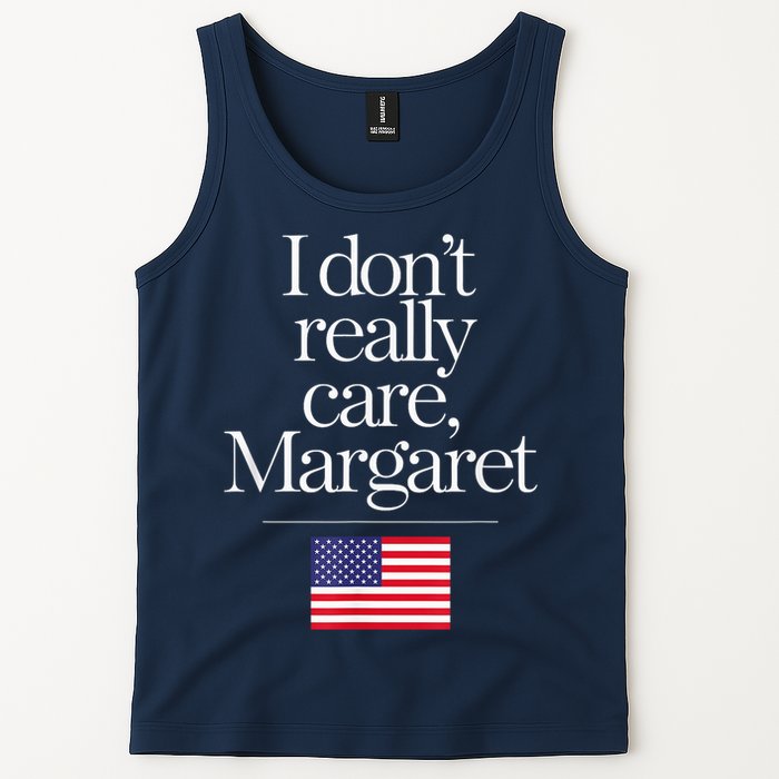 I DonT Really Care Margaret Minimalist Jd Vance Tank Top