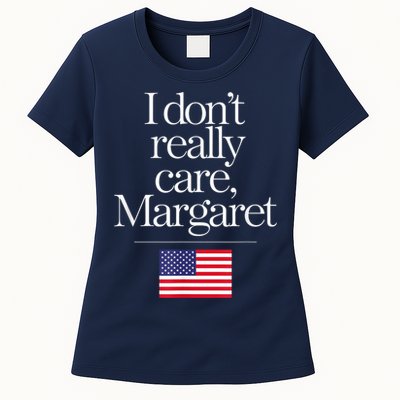 I DonT Really Care Margaret Minimalist Jd Vance Womens T-Shirt