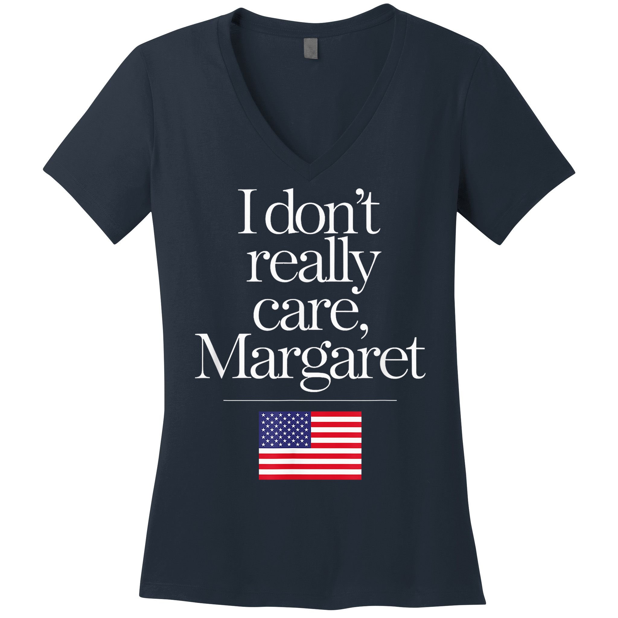 I DonT Really Care Margaret Minimalist Jd Vance Women's V-Neck T-Shirt