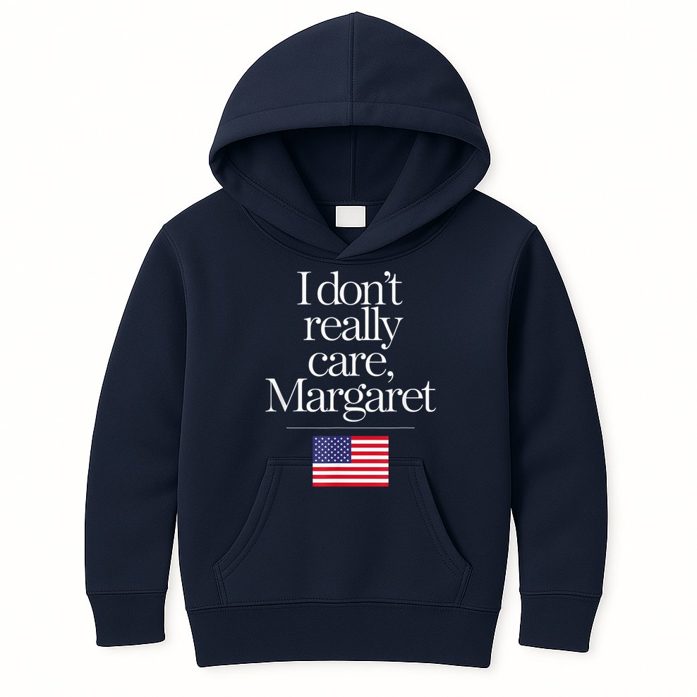 I DonT Really Care Margaret Minimalist Jd Vance Kids Hoodie