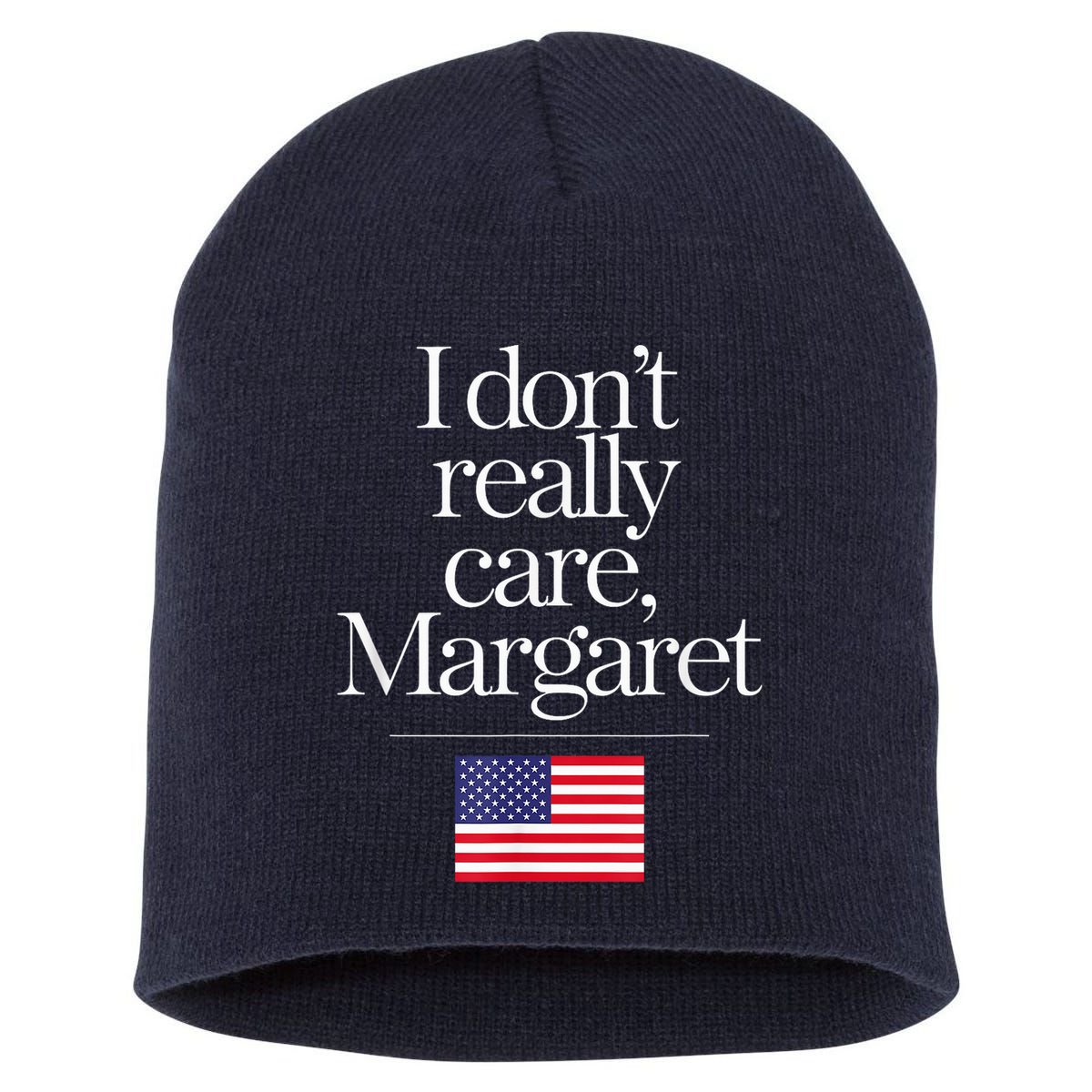 I DonT Really Care Margaret Minimalist Jd Vance Short Acrylic Beanie