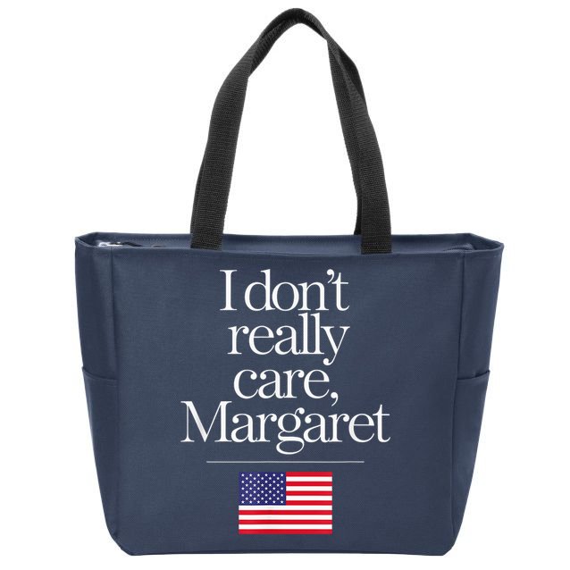 I DonT Really Care Margaret Minimalist Jd Vance Zip Tote Bag