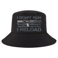 I Don't Run I Reload Funny Gun Owner Pro Guns (ON BACK) Cool Comfort Performance Bucket Hat