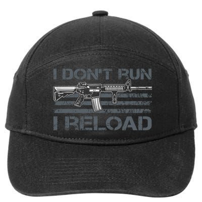 I Don't Run I Reload Funny Gun Owner Pro Guns (ON BACK) 7-Panel Snapback Hat