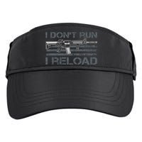 I Don't Run I Reload Funny Gun Owner Pro Guns (ON BACK) Adult Drive Performance Visor