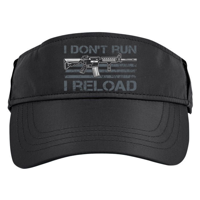 I Don't Run I Reload Funny Gun Owner Pro Guns (ON BACK) Adult Drive Performance Visor