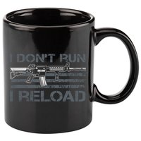 I Don't Run I Reload Funny Gun Owner Pro Guns (ON BACK) 11oz C Handle Ceramic Mug