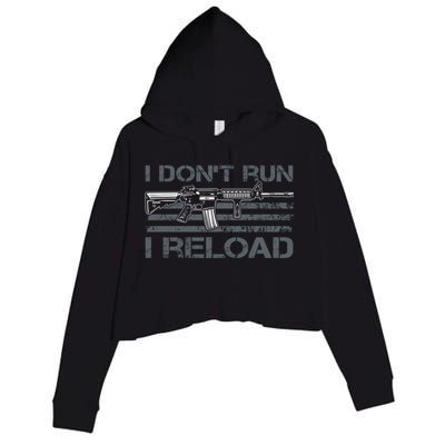 I Don't Run I Reload Funny Gun Owner Pro Guns (ON BACK) Crop Fleece Hoodie