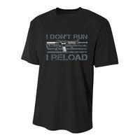 I Don't Run I Reload Funny Gun Owner Pro Guns (ON BACK) Youth Performance Sprint T-Shirt
