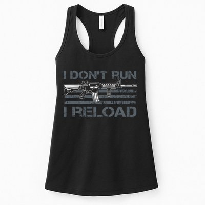 I Don't Run I Reload Funny Gun Owner Pro Guns (ON BACK) Womens Tank Top