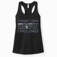 I Don't Run I Reload Funny Gun Owner Pro Guns (ON BACK) Womens Tank Top