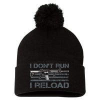I Don't Run I Reload Funny Gun Owner Pro Guns (ON BACK) Pom Pom 12in Knit Beanie