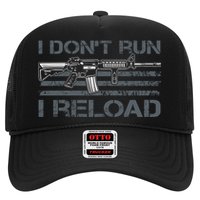 I Don't Run I Reload Funny Gun Owner Pro Guns (ON BACK) Trucker Hat