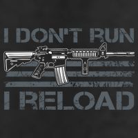 I Don't Run I Reload Funny Gun Owner Pro Guns (ON BACK) Trucker Hat